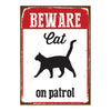 Tin Sign Beware Cat on Patrol