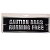 Handcrafted Aluminium Sign -  Caution Dogs Running Free
