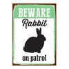 Tin Sign Beware Rabbit on Patrol