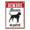 Tin Sign Beware Boxer on Patrol